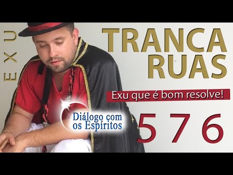 DcE 576 - [] Entidade Exu Tranca Ruas das 7 Encruzilhadas - Médium Pai Dimmy de Oxóssi