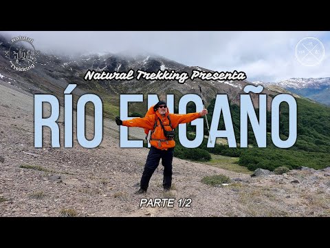 Travesia Rio Engaño - Corcovado [ARG - 4K] | Parte 1/2