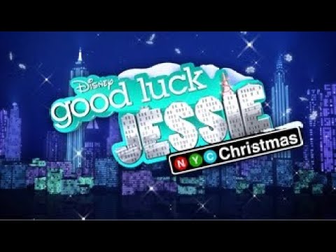 Good Luck Jessie:NYC Christmas- First And Last Scene