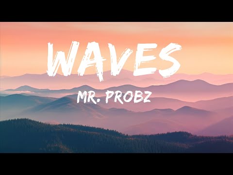 Mr. Probz - Waves (Lyrics) Robin Schulz Remix Radio Edit | 1hour Lyrics