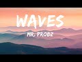 Mr. Probz - Waves (Lyrics) Robin Schulz Remix Radio Edit | 1hour Lyrics