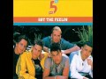 Five: Got The Feelin'