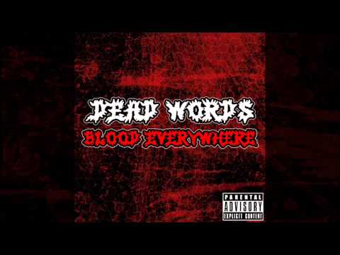 Dead Words - Blood Everywhere [Full EP]