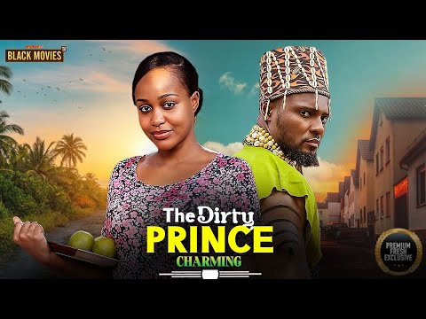THE DIRTY PRINCE CHARMING--UCHE MONTANA,MAURICE SAM- Latest Nigerian Movie 2025 #trending #Movies
