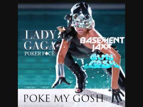 Lady Gaga vs Basement Jaxx: Poke My Gosh