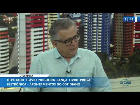 O DIA NEWS 23 01 2020  FlaÌvio Nogueira (Deputado Federal) - Literatura