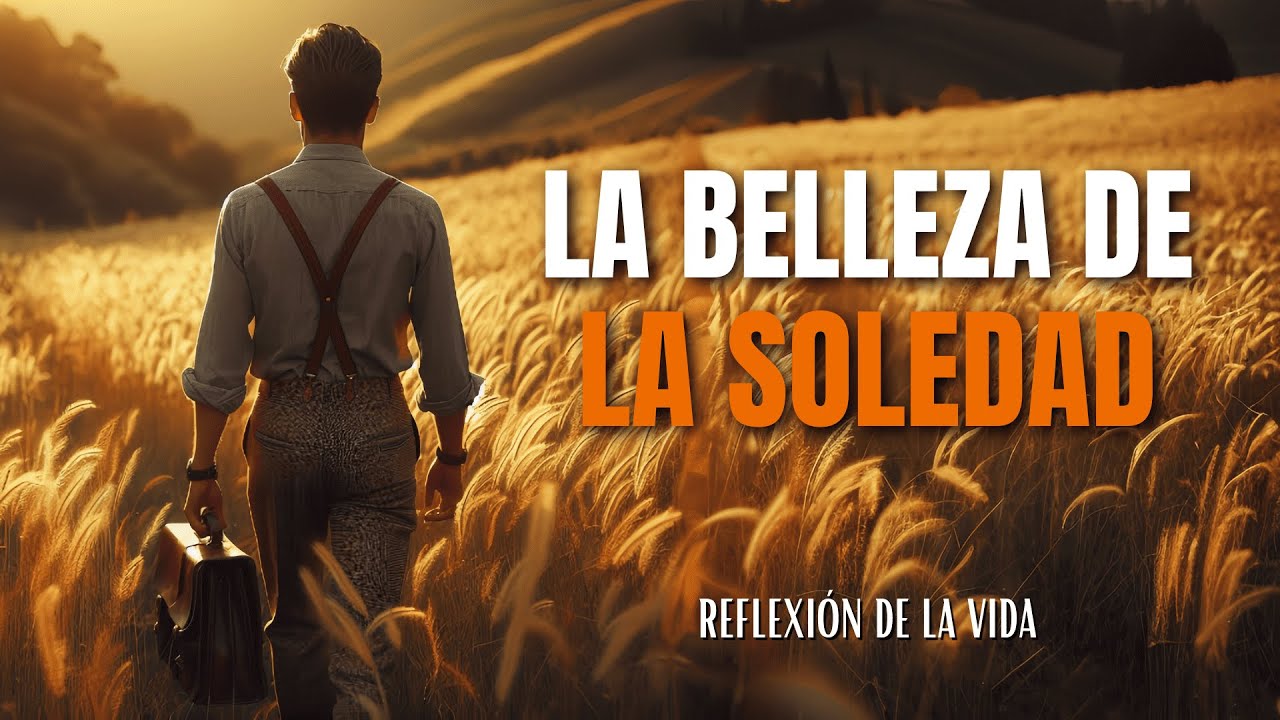 Aprecia la belleza de la soledad | Reflexión, Gratitud, Motivación