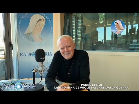 FATHER LIVIO - OUR LADY WANTS TO SAVE US FROM WAR - April 14, 2021