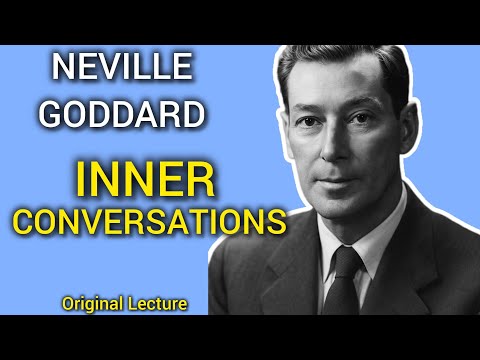 Neville Goddard – Inner Conversations (Original Audio Lecture) 🔥 📚