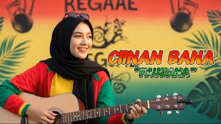Download lagu FAUZANA - REGGAE COVER mp3