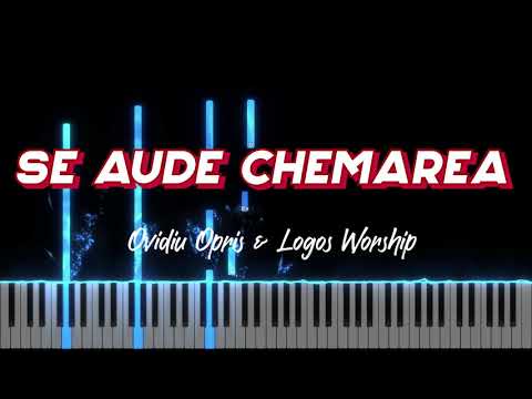 Se aude chemarea - Ovidiu Opris & Logos Worship -  Instrumental Pian - Negativ Pian - Tutorial #457