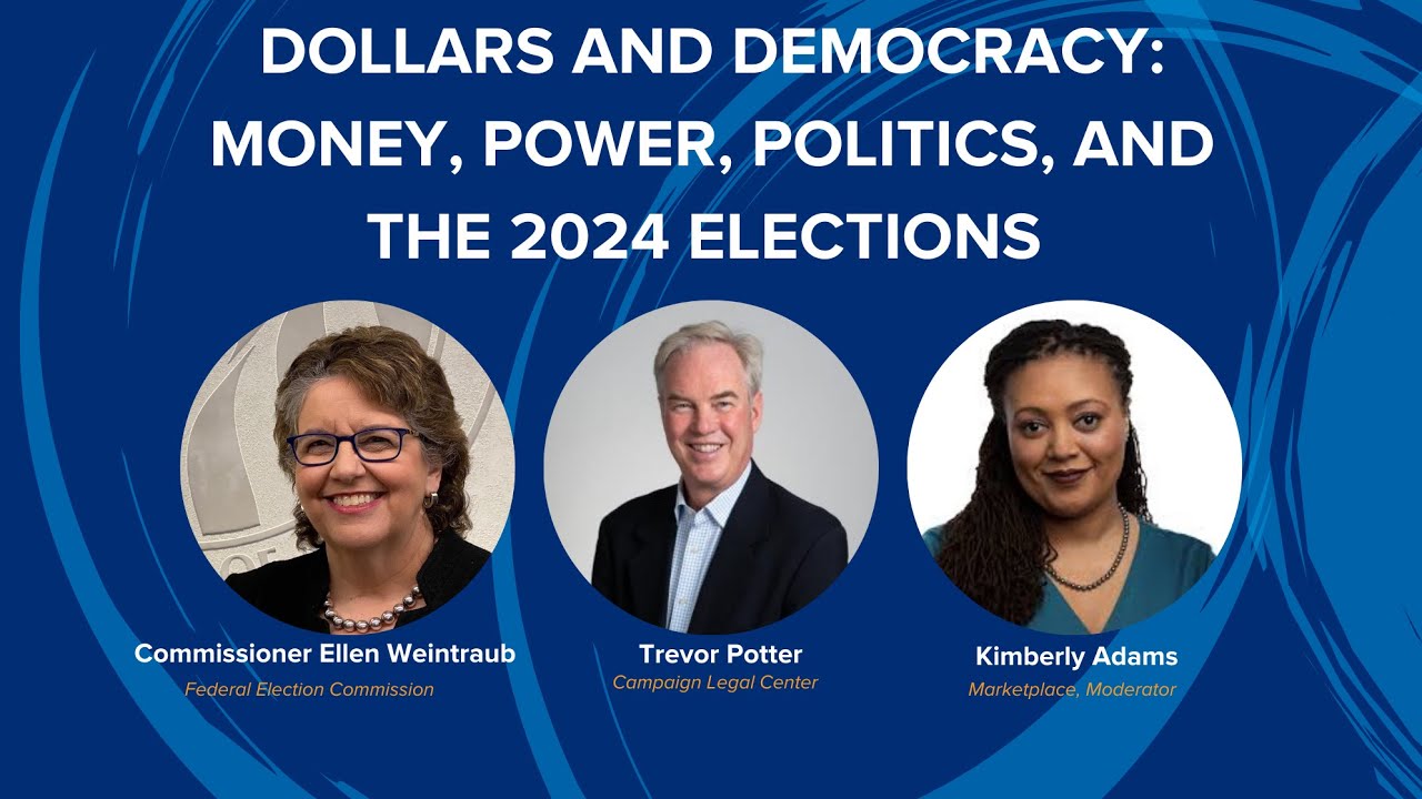 U.S. Election Program: Dollars and Democracy  Money, Power, Politics, and the 2024 Elections