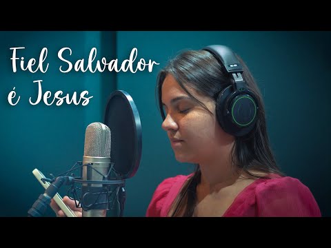 118 - Fiel Salvador É Jesus