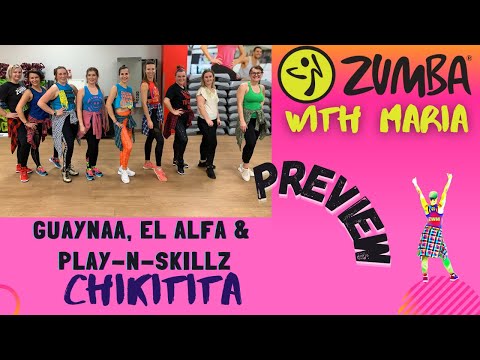Guaynaa, El Alfa & Play N Skillz  - Chikitita - ZUMBA® Fitness - choreo by Maria - preview
