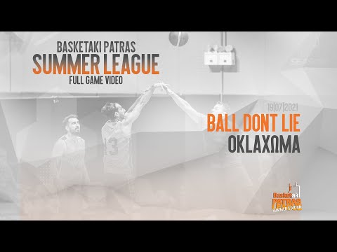 Basketaki Patras S.L. - Ball Don't Lie Vs OklaXΩΜΑ [19/07/2021]