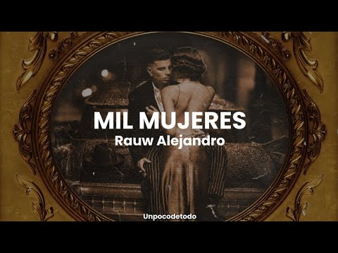 Rauw Alejandro - Mil Mujeres (letra/lyrics)