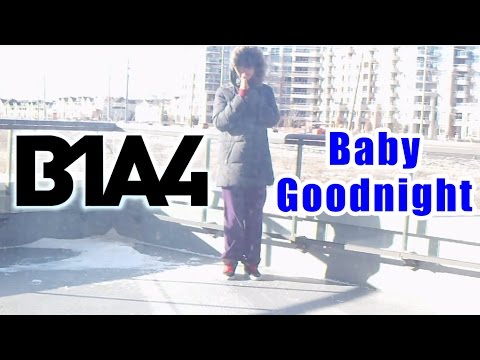 【Ky】B1A4(비원에이포) — BABY GOOD NIGHT DANCE COVER(Fail ver.)