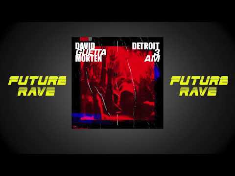 David Guetta & MORTEN - Detroit 3 AM
