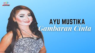 Download lagu Ayu Mustika Gambaran Cinta... mp3