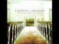 Casting Crowns - Slow Fade