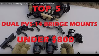 Overview of Dual PVS-14 Bridge Mounts