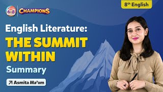 The Summit Within - Chapter Summary | NCERT Class 8 Honeydew Chapter 5 | BYJU'S | Class 8 English