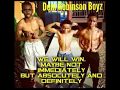 Dem Robinson Boyz We Coming