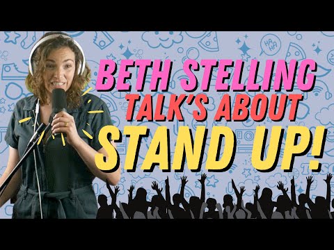 Beth Stelling talks about being a female comedian, Bill Burr, Harassment and Hack Stand Up