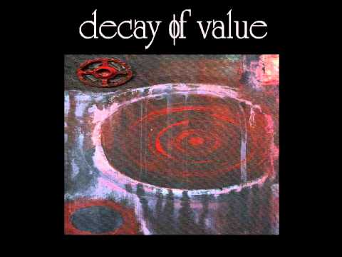 decay of value - sacred disillusion