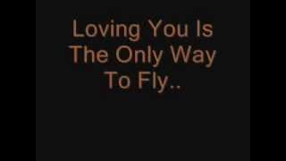 Loving You is the Only Way To Fly Music Video