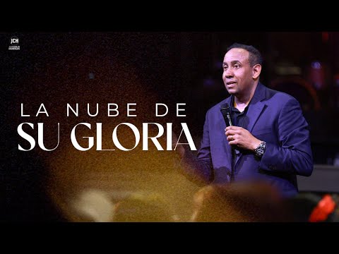La Nube De Su Gloria l Pastor Juan Carlos Harrigan