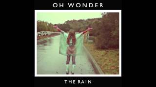 Oh Wonder - The Rain (Official Audio)