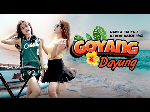Nabila Cahya X DJ Rere X Bajol Ndanu - Goyang Dayung (Official Music Video)