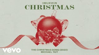 Michael Tait - The Christmas Song (2022 / Audio)