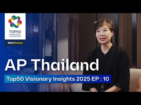 AP Thai - Top50 Visionary Insights 2025 EP: 7 - YouTube video thumbnail