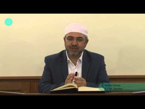 Tefsir Dersi - 140 (En'am Sûresi 11-20.Ayetler) - Adem Ergül