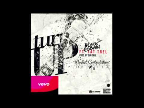 Black Cobain ft. Fat Trel -Turn Up