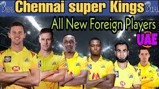 IPL 2021 In UAE | Chennai Super Kings New Foreign Players List | CSK All Foreign Players List