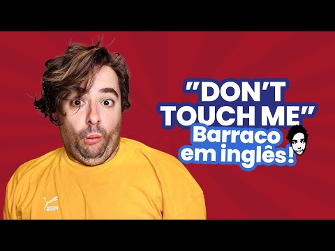 Olha só como é um barraco em inglês!