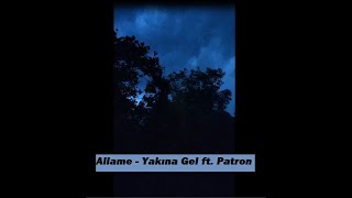 Allame - Yakına Gel ft. Patron (slowed + reverb)
