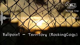 Ballpoint - Territory [RockingCogs]