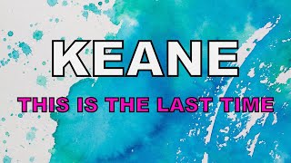 Keane - This Is The Last Time