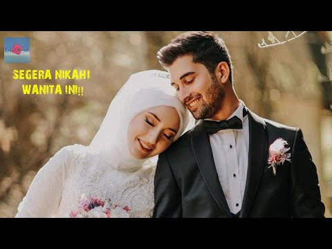 INILAH CIRI CIRI WANITA SHOLEHAH YANG HARUS SEGERA KAMU LAMAR !!