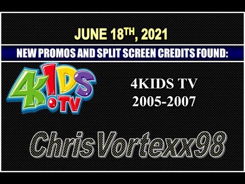 New Promos and Split Screen Credits Foundings: 6-18-2021: 4Kids TV 2005-2007