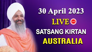 Live Recorded || Satsang Kirtan Samagam || 30-April-2023 || Australia