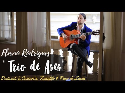 Trio de Ases - Cantiñas - Flavio Rodrigues (Dedicado a Camarón de la Isla, Tomatito & Paco de Lucía)