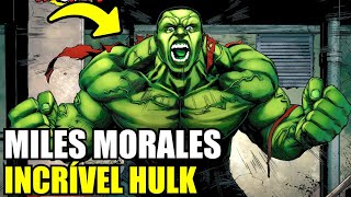 MILES MORALES VIRA O HULK!