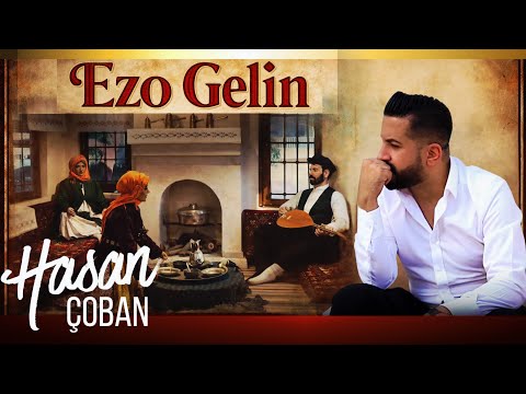 Hasan Çoban - Ezo Gelin (Barak Uzun Hava)