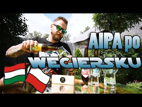 Chmielobrody testuje - AIPA po węgiersku