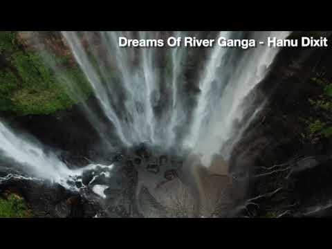 Dreams of River Ganga - Hanu Dixit